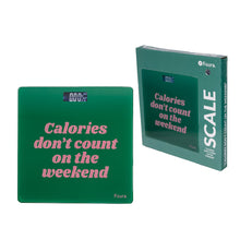 Charger l'image dans la galerie, Balance de bain Calories don't count on the weekend Fisura